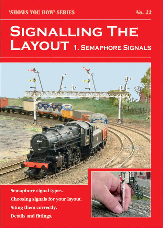 Peco 'How to' Booklet: Signalling the Layout - Part 1: Semaphore signals