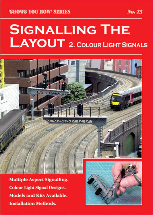 Peco 'How to' Booklet: Signalling the Layout Part 2: Colour Light Signals