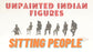 UNPAINTED Figures: Sitting Indian People